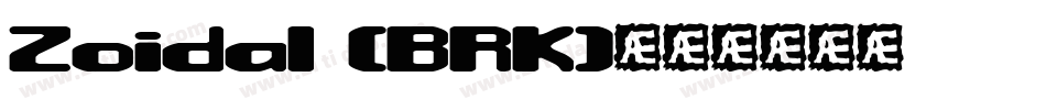 Zoidal (BRK)字体转换